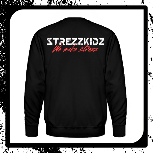 STREZZKIDZ We make strezz SWEATSHIRT